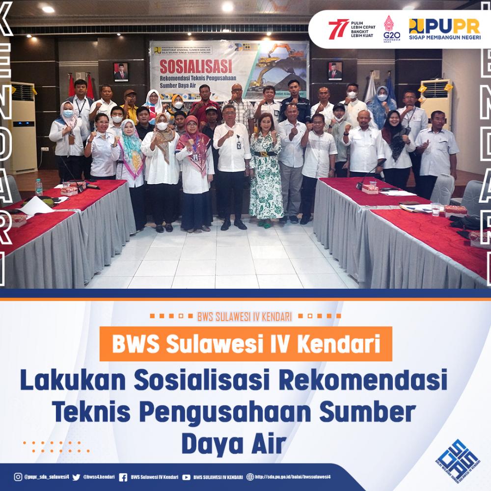 BWS Sulawesi IV Kendari Lakukan Sosialisasi Rekomendasi Teknis Pengusahaan Sumber Daya Air